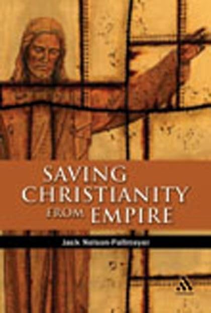 Saving Christianity from Empire