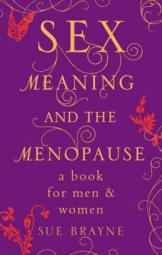 Sex, Meaning and the Menopause