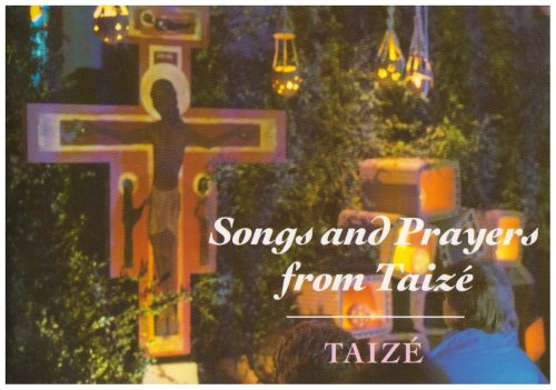 Songs And Prayers From Taize