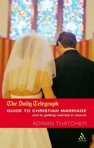 The "Daily Telegraph" Guide to Christian Marriage