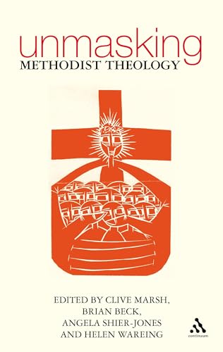Unmasking Methodist Theology