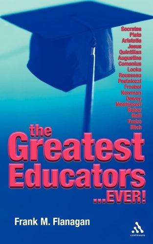 The Greatest Educators Ever