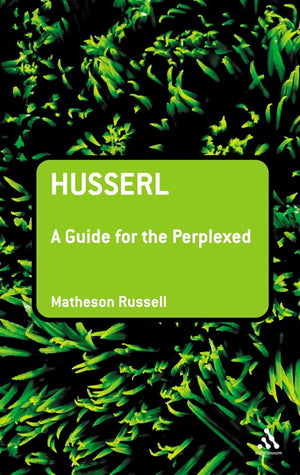 Husserl: A Guide for the Perplexed