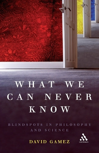 What We Can Never Know