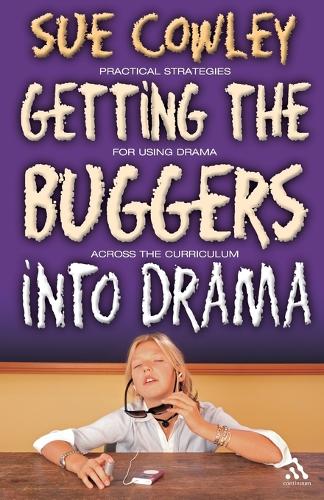 Getting the Buggers into Drama