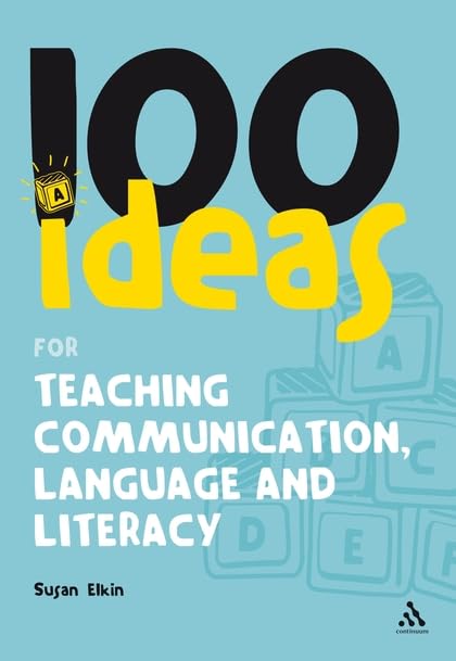 100 Ideas for Teaching Communication, Language and Literacy