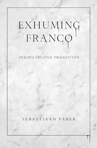 Exhuming Franco