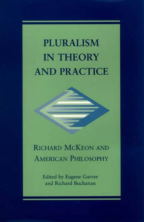 Pluralism in Theory and Practice