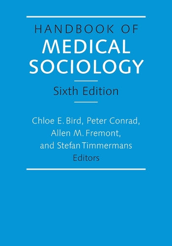 Handbook of Medical Sociology, Sixth Edition