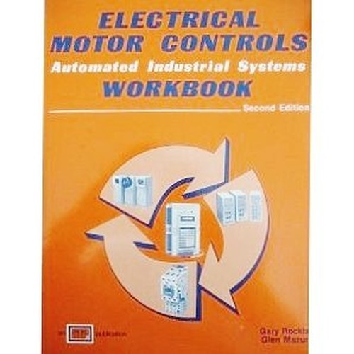 Electrical Motor Controls Automated Industrial Systems Handbook By Gary ...