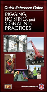 Rigging, Hoisting, and Signaling Principles: Quick Reference Guide 