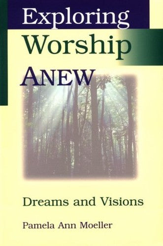 Exploring Worship Anew