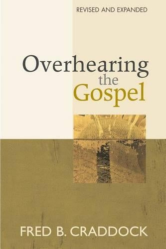 Overhearing the Gospel