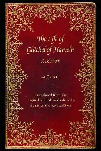 The Life of Gluckel of Hameln