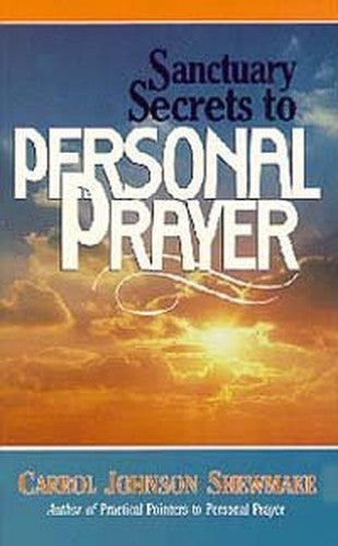 Sanctuary Secrets for Personal Prayer