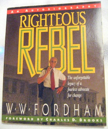 Righteous Rebel: An Autobiography