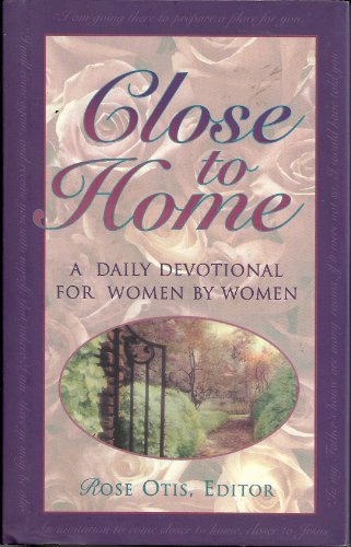 Close to Home Devotional
