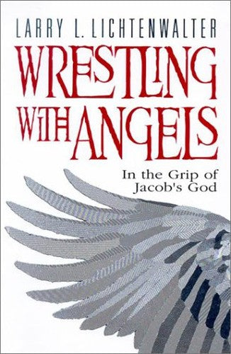 Wrestling with Angels