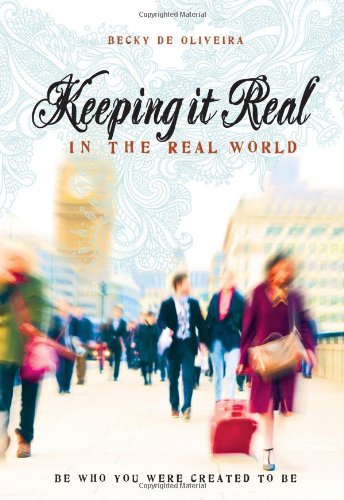 Keeping It Real in the Real World