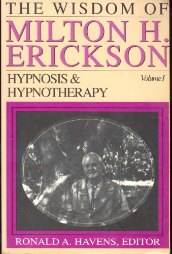Wisdom of Milton H. Erickson