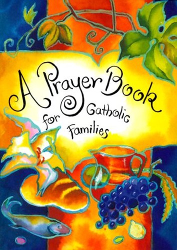 A Prayer Book for Catholic Families