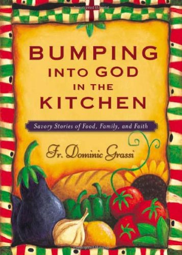 Bumping into God in the Kitchen