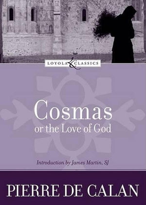 Cosmas, or the Love of God