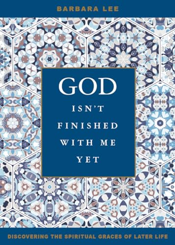 God Isn't Finished with Me Yet