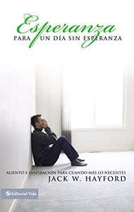 Esperanza Para Un Dia Sin Esperanza 