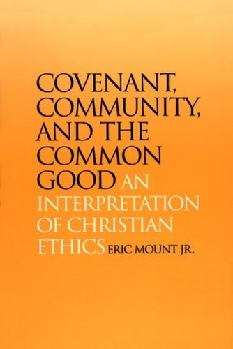 Covenant, Community, and the Common Good