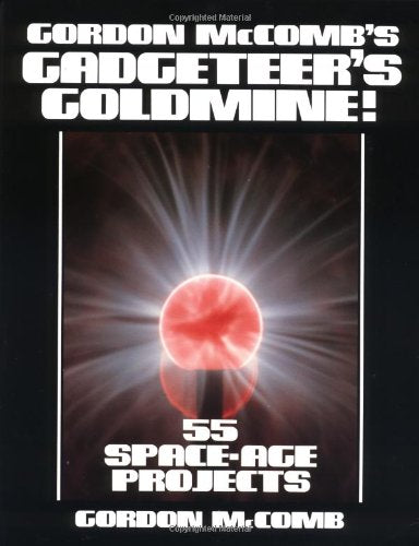 Gordon McComb's Gadgeteers Goldmine