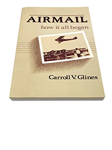 Airmail--How It All Began