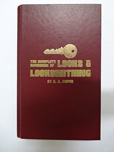 The complete handbook of locks  locksmithing