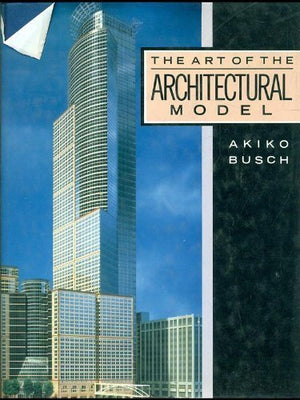 Art of the Architectural Model