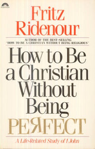 How to be a Christian without Being Perfect 