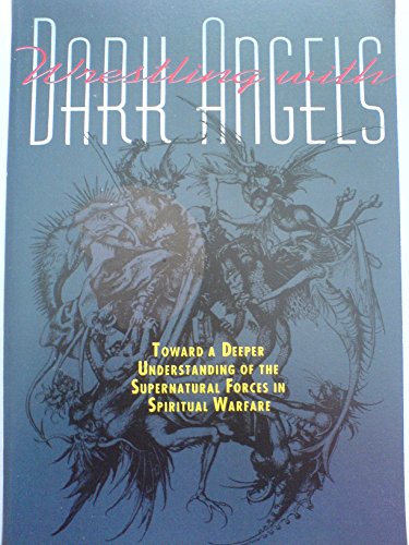 Wrestling with Dark Angels