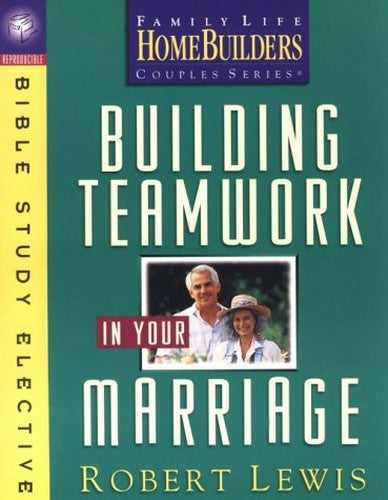 Building Teamwork in Your Marriage