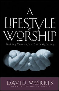 A Life Style of Worship 