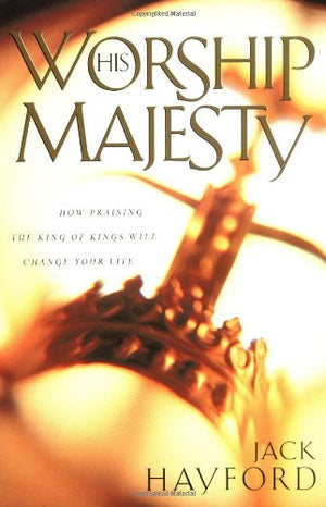 Worship His Majesty