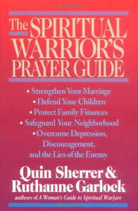 The Spiritual Warrior's Prayer Guide 