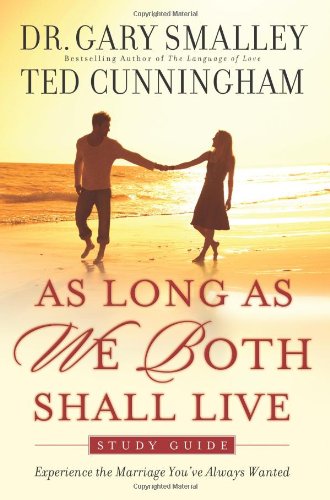 As Long as We Both Shall Live