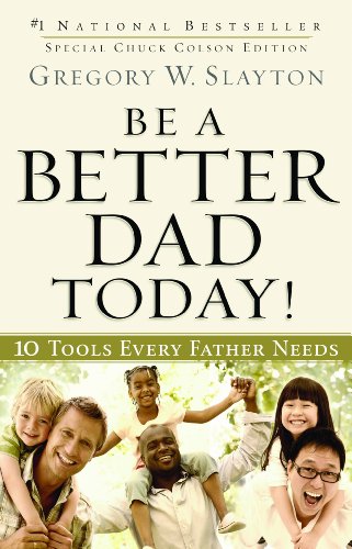 Be a Better Dad Today