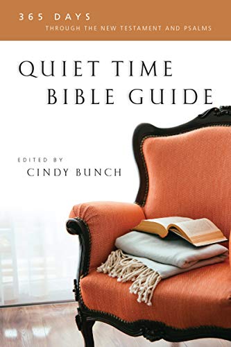 Quiet Time Bible Guide - 365 Days Through the New Testament and Psalms