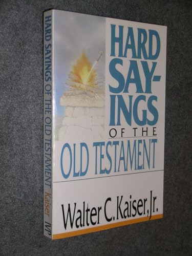 Hard Sayings of the Old Testament