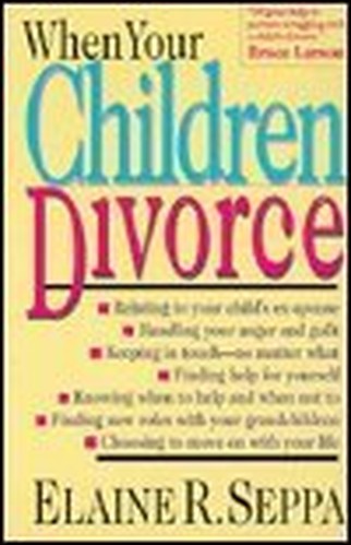 When Your Children Divorce
