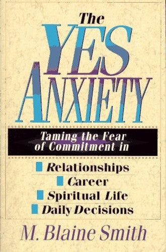 The Yes Anxiety