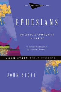 Ephesians  Building a Community in Christ 