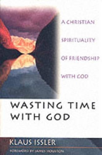 Wasting Time With God