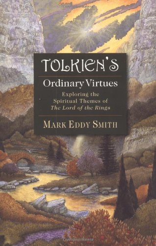 Tolkien's Ordinary Virtues