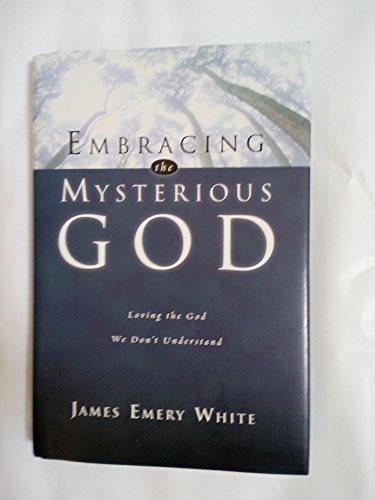 Embracing the Mysterious God